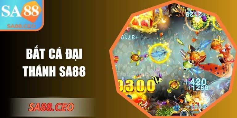 Bắt Cá Đại Thánh SA88