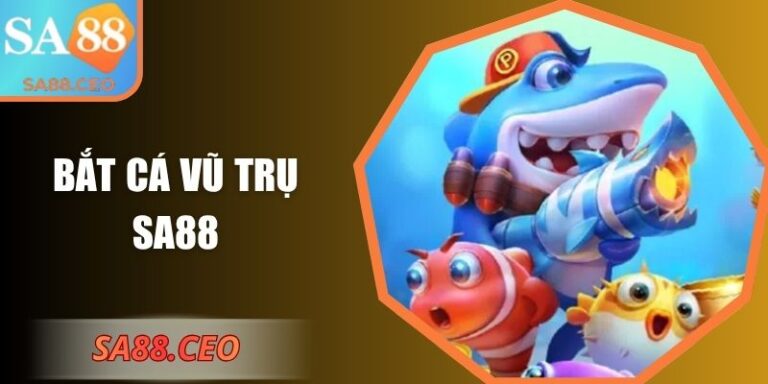 Bắt Cá Vũ Trụ SA88