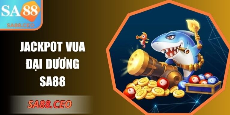 Jackpot Vua Đại Dương SA88