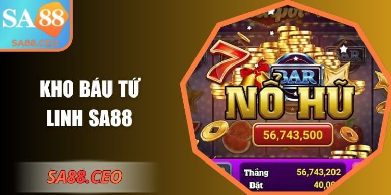 Kho Báu Tứ Linh SA88 - Khai Mở Năng Lượng Linh Giới 4 Kho báu tứ linh SA88