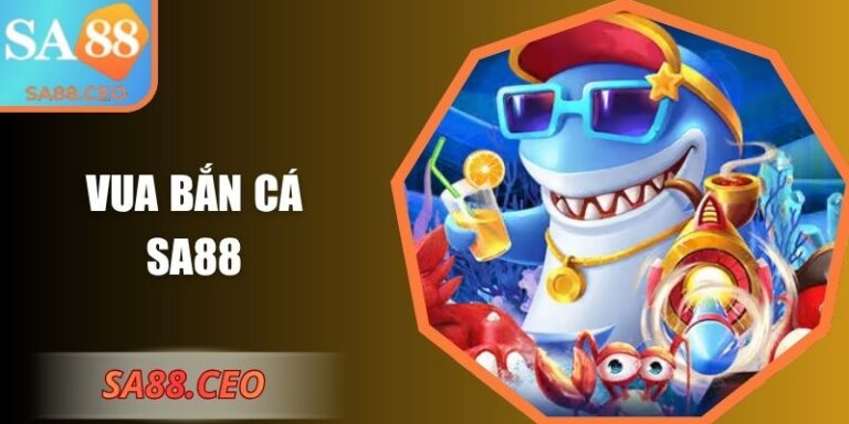 Vua Bắn Cá SA88